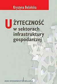 Użyteczność publiczna w sektorach infrastruktury gospodarczej