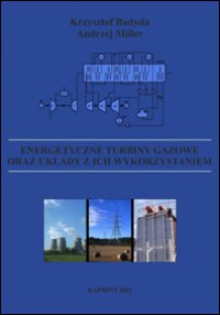 Energetyczne turbiny gazowe oraz układy z ich wykorzystaniem
