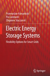 Electric Energy Storage Systems. Flexibility Options for Smart Grids