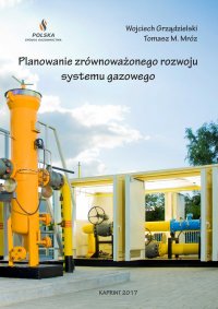 Planowanie zrównoważonego rozwoju systemu gazowego