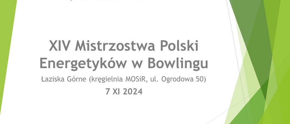 XIV Mistrzostwa Polski Energetyków w Bowlingu