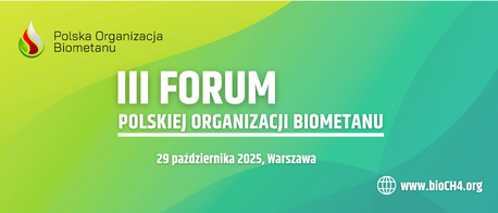 III Forum Polskiej Organizacji Biometanu