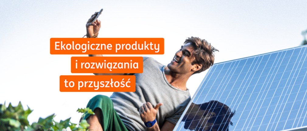 ING zachęca Klientów do zakupu ekologicznych rozwiązań