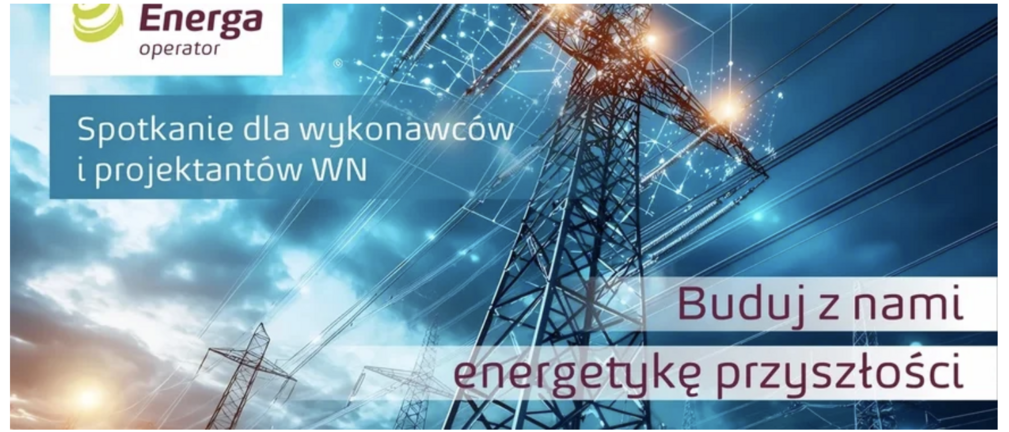 Energa-Operator poszukuje wykonawców prac na sieci wysokiego napięcia