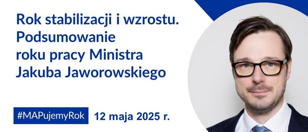 Minister aktywów państwowych podsumował pierwszym rok pracy na tym stanowisku