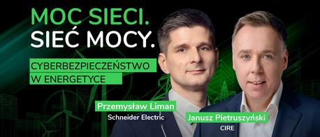 Podcast Schneider Electric - odcinek "Cyberbezpieczeństwo w energetyce"